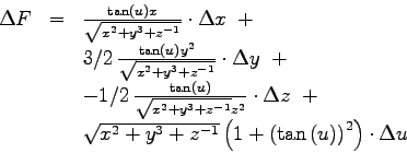 \begin{displaymath}
\begin{array}{lcl}
\Delta F &=&
{\frac {\tan \left( u \right...
...u \right)
\right) ^{2} \right)
\cdot \Delta u\\
\end{array}\end{displaymath}