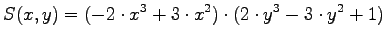 $\displaystyle{S(x,y) = (-2\cdot x^3 + 3 \cdot x^2) \cdot
(2\cdot y^3 - 3 \cdot y^2 +1) }$