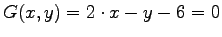 $G(x,y) = 2\cdot x - y -6 = 0$