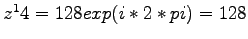 $z^14 = 128 exp(i*2*pi) = 128$