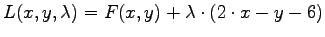 $L(x,y,\lambda) = F(x,y) + \lambda \cdot ( 2\cdot x- y -6) $