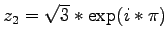 $z_2 = \sqrt{3} * \exp(i*\pi)$