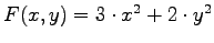 $F(x,y) = 3\cdot x^2 + 2\cdot y^2$