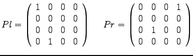 $\displaystyle{
Pl = \left(
\begin{array}{rrrr}
1 & 0 & 0 & 0 \\
0 & 0 & 0& 0...
...& 1 \\
0 & 0 & 0& 0 \\
0 & 1 & 0& 0 \\
0 & 0 & 0 & 0
\end{array}\right)
}$