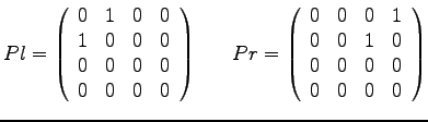 $\displaystyle{
Pl = \left(
\begin{array}{rrrr}
0 & 1 & 0 & 0 \\
1 & 0 & 0 & ...
...& 1 \\
0 & 0 & 1 & 0 \\
0 & 0 & 0& 0 \\
0 & 0 & 0 & 0
\end{array}\right)
}$