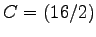 $C=(16/2)$